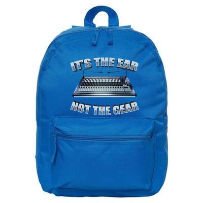 ItS The Ear Not The Gear Studio Sound Guy Audio Engineer 16 in Basic Backpack