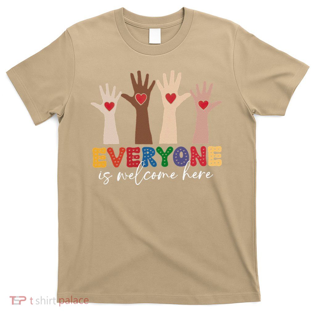 Idaho Teacher Everyone Is Welcome Here Fist Hand Support T-Shirt