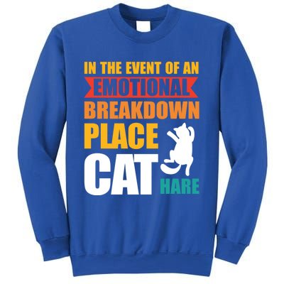 In The Event Of An Emotional Breakdown Place Cat Hare Gift Sweatshirt