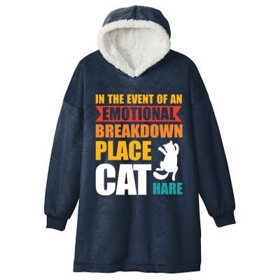 In The Event Of An Emotional Breakdown Place Cat Hare Gift Hooded Wearable Blanket