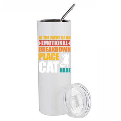 In The Event Of An Emotional Breakdown Place Cat Hare Gift Stainless Steel Tumbler