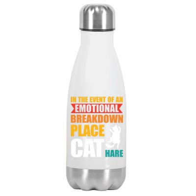 In The Event Of An Emotional Breakdown Place Cat Hare Gift Stainless Steel Insulated Water Bottle