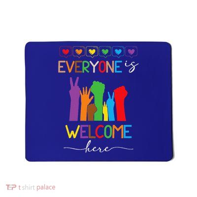 Idaho Teacher Everyone Is Welcome Here  Mousepad