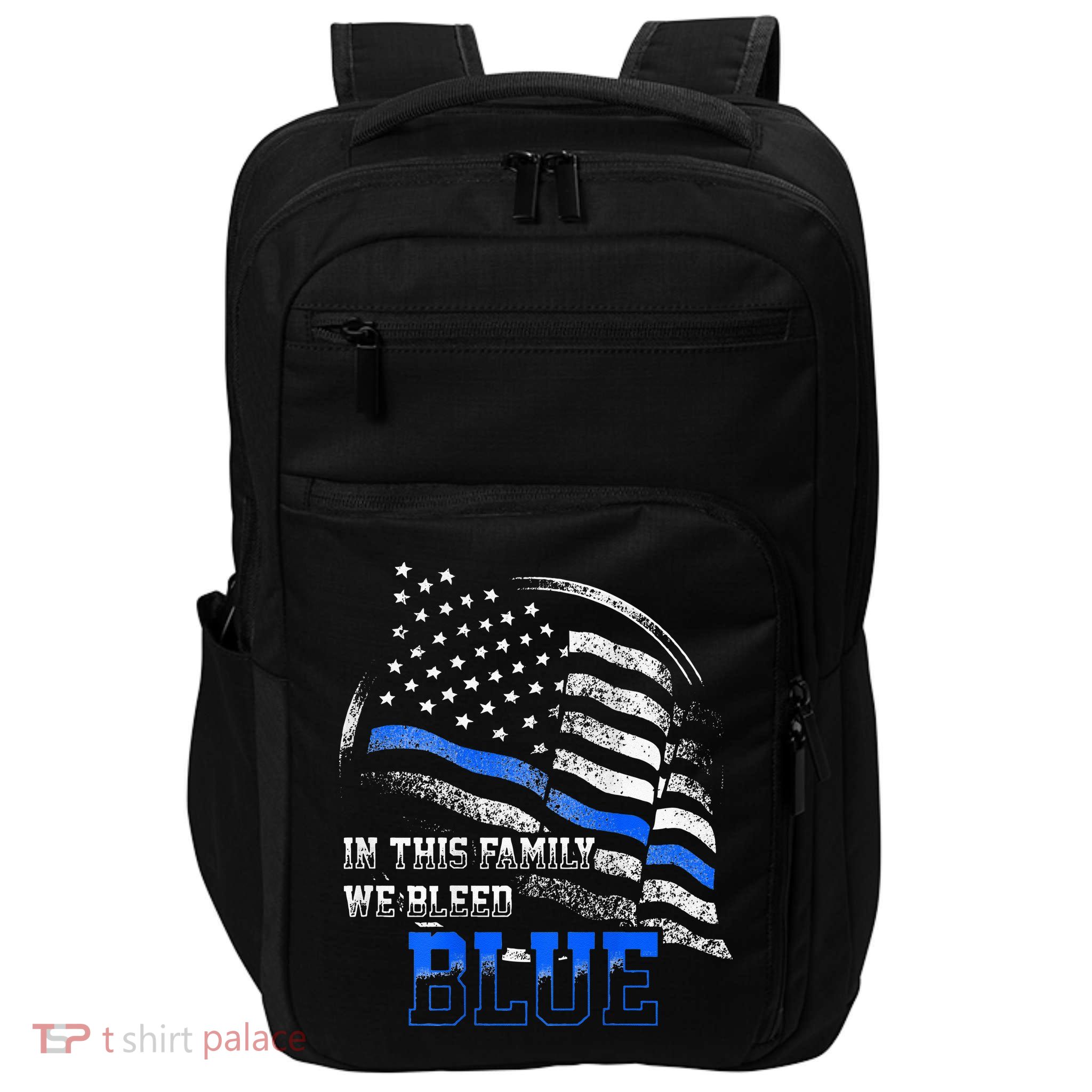 In This Family We Bleed Blue Police Blue Line Flag USA Impact Tech Backpack
