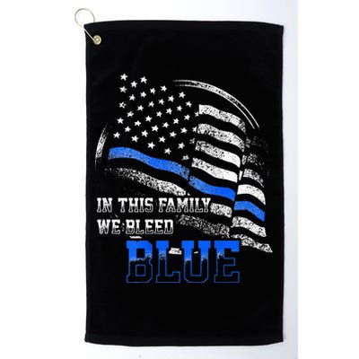 In This Family We Bleed Blue Police Blue Line Flag USA Golf Towel