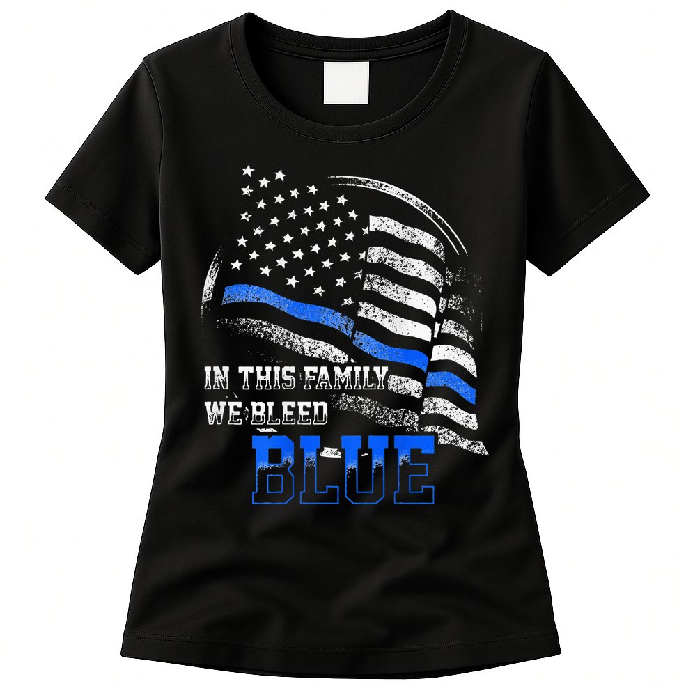In This Family We Bleed Blue Police Blue Line Flag USA Womens T-Shirt
