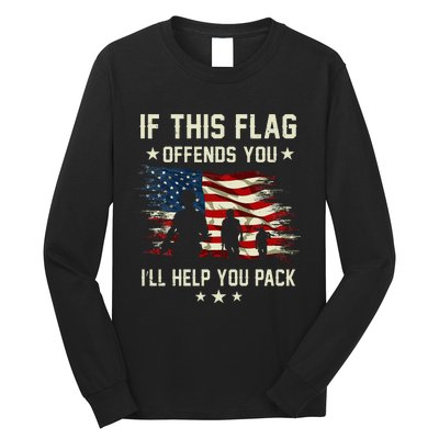 If This Flag Offends You ILl Help You Pack Army Veteran Long Sleeve Shirt