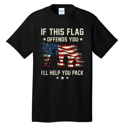 If This Flag Offends You ILl Help You Pack Army Veteran Tall T-Shirt