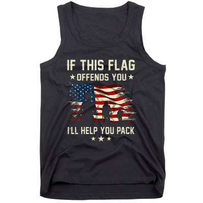 If This Flag Offends You ILl Help You Pack Army Veteran Tank Top