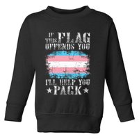 If This Flag Offends You Rainbow Pride Toddler Sweatshirt