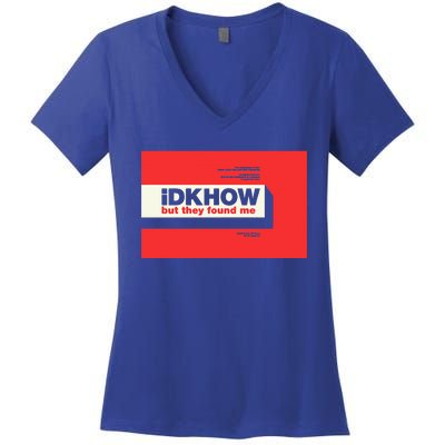 Idkhow – They Found Me Women's V-Neck T-Shirt