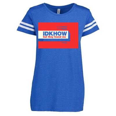 Idkhow – They Found Me Enza Ladies Jersey Football T-Shirt