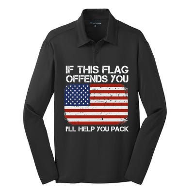 If This Flag Offends You Ill Help You Pack Patriotic Gift Silk Touch Performance Long Sleeve Polo