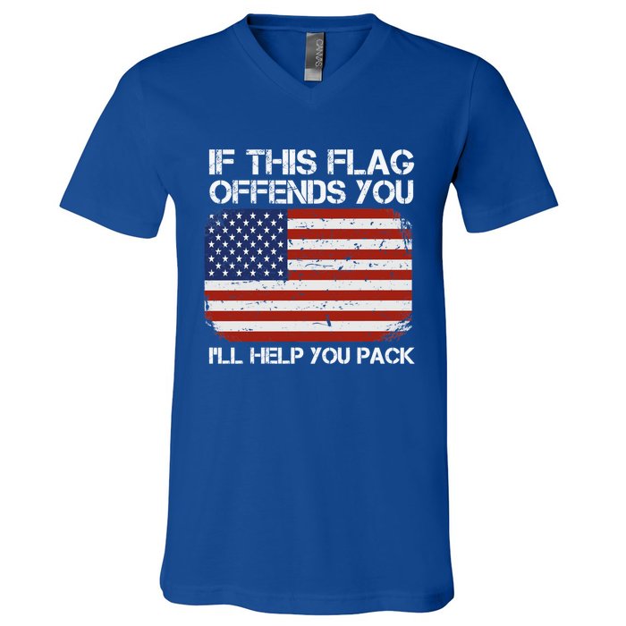 If This Flag Offends You Ill Help You Pack Patriotic Gift V-Neck T-Shirt