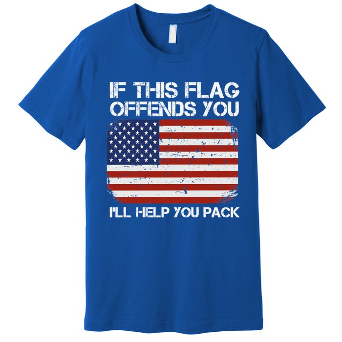 If This Flag Offends You Ill Help You Pack Patriotic Gift Premium T-Shirt