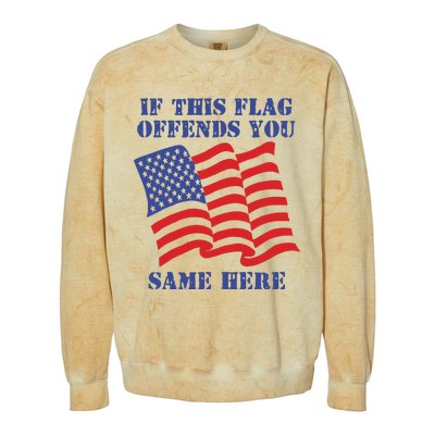 If This Flag Offends You Same Here Colorblast Crewneck Sweatshirt