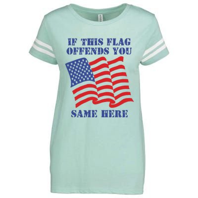 If This Flag Offends You Same Here Enza Ladies Jersey Football T-Shirt