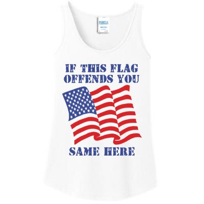 If This Flag Offends You Same Here Ladies Essential Tank