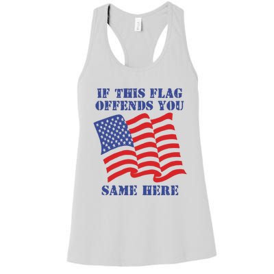 If This Flag Offends You Same Here Women's Racerback Tank