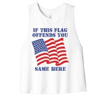 If This Flag Offends You Same Here Women's Racerback Cropped Tank