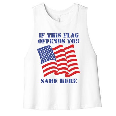 If This Flag Offends You Same Here Women's Racerback Cropped Tank