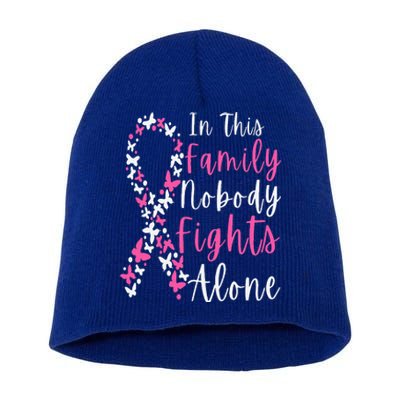 In This Family Nobody Fights Alone Breast Cancer Awareness Short Acrylic Beanie