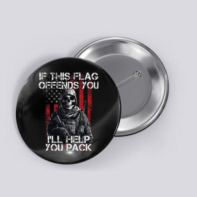 If This Flag Offends You 4th Of July Us Flag Usa Patriotic Button