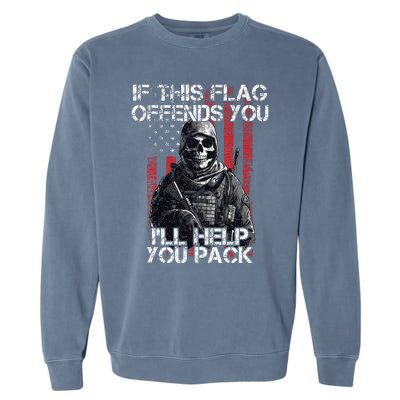 If This Flag Offends You 4th Of July Us Flag Usa Patriotic Garment-Dyed Sweatshirt