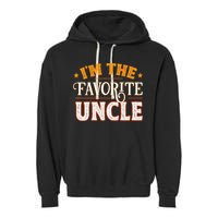 I'm The Favorite Uncle Garment-Dyed Fleece Hoodie