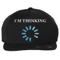 I'm Thinking Funny Gift For It Nerds Engineers Loading Wool Snapback Cap