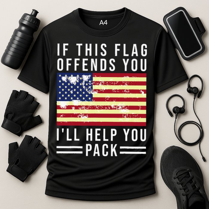 If This Flag Offends You I'll Help You Pack Performance Shirt