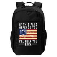 If This Flag Offends You I'll Help You Pack Backpack