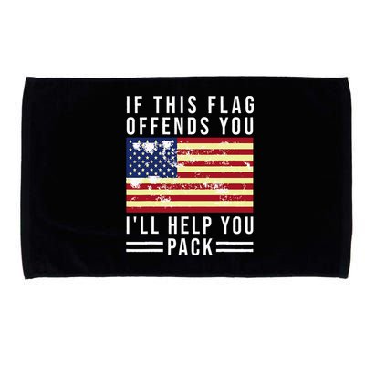 If This Flag Offends You I'll Help You Pack Microfiber Hand Towel