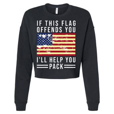 If This Flag Offends You I'll Help You Pack Cropped Pullover Crew