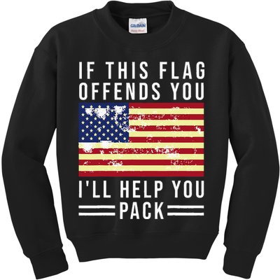 If This Flag Offends You I'll Help You Pack Kids Sweatshirt