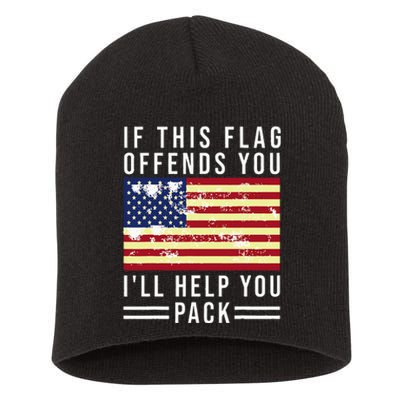 If This Flag Offends You I'll Help You Pack Short Acrylic Beanie