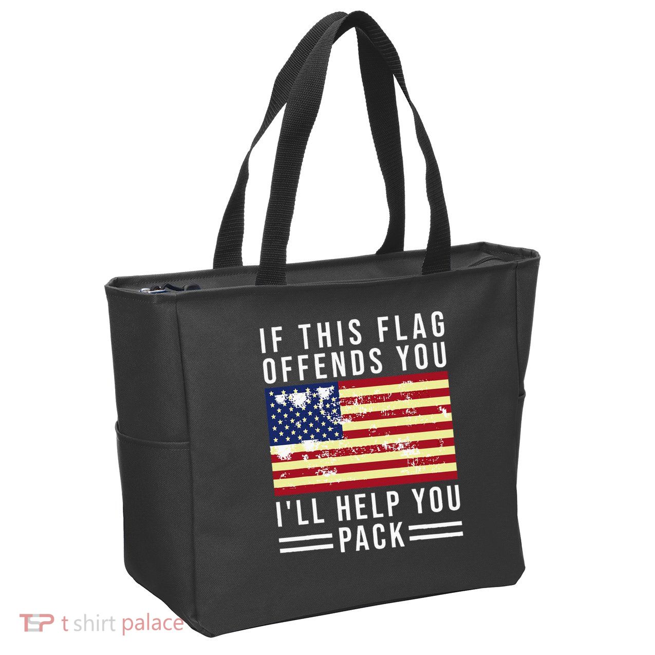 If This Flag Offends You I'll Help You Pack Zip Tote Bag