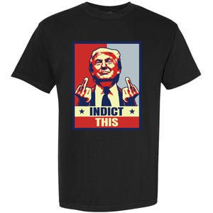 Indict This Funny Trump 2024 Garment-Dyed Heavyweight T-Shirt