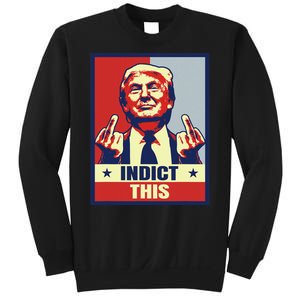 Indict This Funny Trump 2024 Sweatshirt