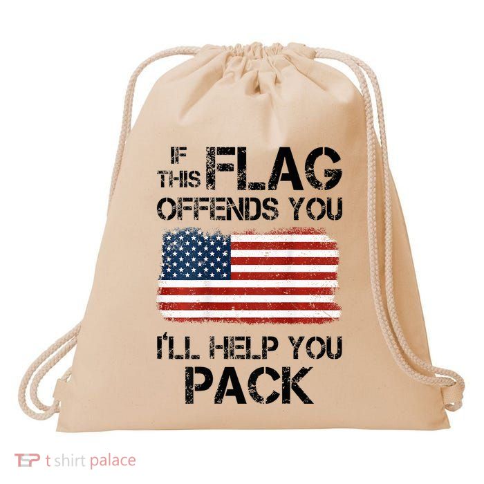 If This Flag Offends You ILl Help You Pack Drawstring Bag