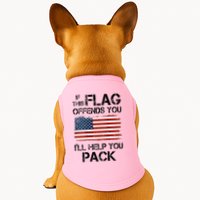 If This Flag Offends You ILl Help You Pack Doggie Tank