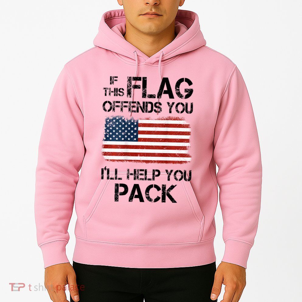 If This Flag Offends You ILl Help You Pack Hoodie