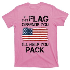 If This Flag Offends You ILl Help You Pack T-Shirt