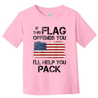 If This Flag Offends You ILl Help You Pack Toddler T-Shirt
