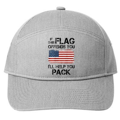 If This Flag Offends You ILl Help You Pack 7-Panel Snapback Hat