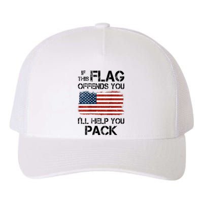 If This Flag Offends You ILl Help You Pack Yupoong Adult 5-Panel Trucker Hat