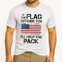 If This Flag Offends You ILl Help You Pack Performance Shirt