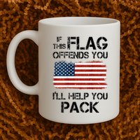 If This Flag Offends You ILl Help You Pack Mug