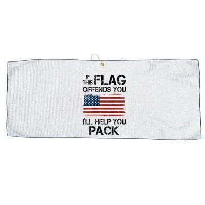 If This Flag Offends You ILl Help You Pack Large Microfiber Waffle Golf Towel