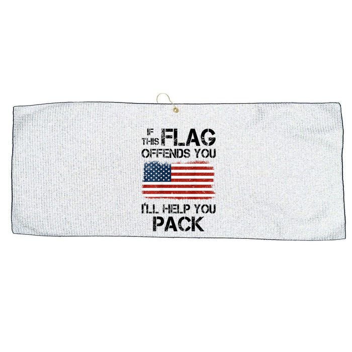 If This Flag Offends You ILl Help You Pack Large Microfiber Waffle Golf Towel